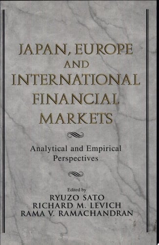 Japan, Europe, and International Financial Markets Analytical and Empirical Perspectives