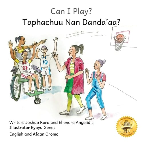 Can I Play? Inclusion Means Fun For Everyone in English and Afaan Oromo