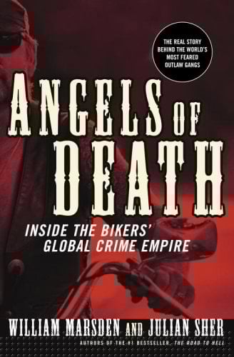 Angels of Death Inside the Bikers' Global Crime Empire