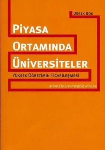Piyasa ortamında üniversiteler Yüksek öğretimin ticarileşmesi