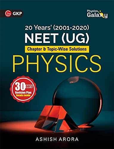 GKP's Physics Galaxy 2021 : NEET Physics (UG) - 20 years' Chapter & Topic-Wise Solutions (2001-2020) Paperback – 2 August 2021