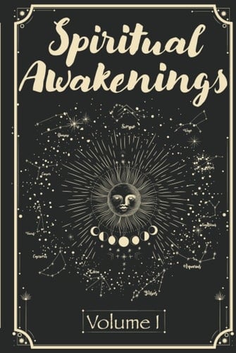 Spiritual Awakenings: Volume 1