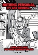 Nothing Personal It's Just Business... A Mob-Style Guide for Young Managers and Ceos