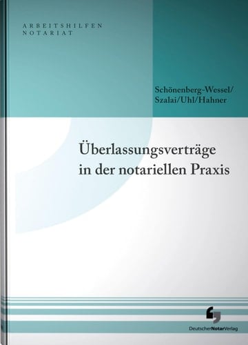 Überlassungsverträge in der notariellen Praxis mit Musterdownload