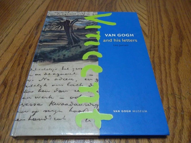 Vincent van Gogh and his letters