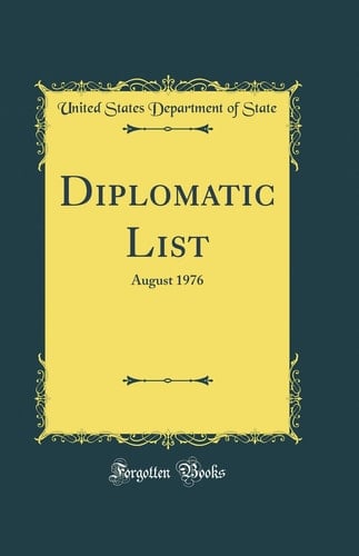 Diplomatic List August 1976 (Classic Reprint)