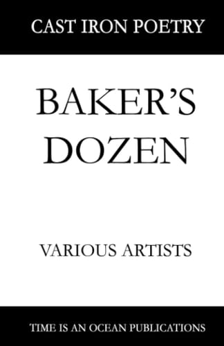 Baker's Dozen: Cast Iron Poetry