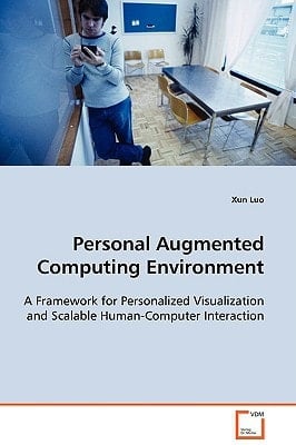 Personal Augmented Computing Environment: A Framework for Personalized Visualization and Scalable Human-Computer Interaction