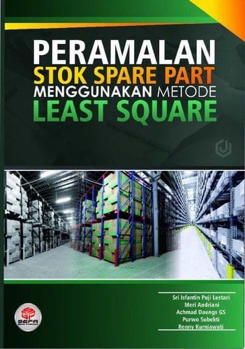 PERAMALAN STOK SPARE PART MENGGUNAKAN METODE LEAST SQUARE