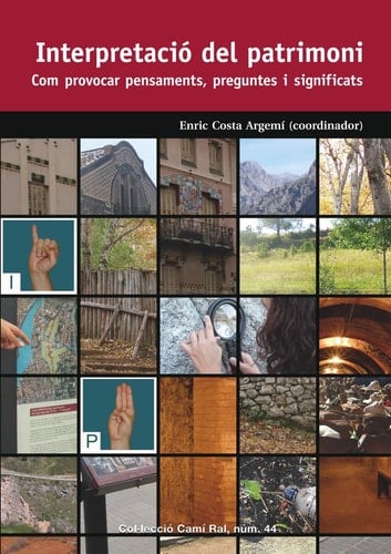 Interpretació del patrimoni com provocar pensaments, preguntes i significats