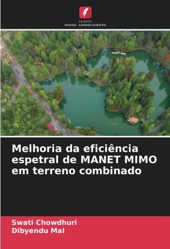 Melhoria da eficiência espetral de MANET MIMO em terreno combinado (Portuguese Edition)