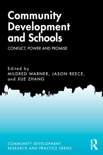 Community Development and Schools Conflict, Power and Promise