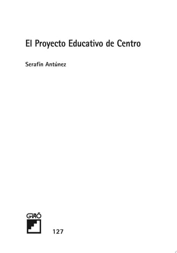 El proyecto educativo de centro (Edición revisada, actualizada y ampliada)