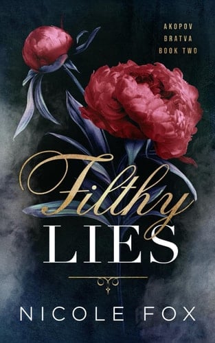 Filthy Lies (Akopov Bratva)