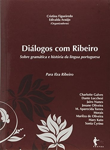 Diálogos com Ribeiro sobre gramática e história da língua portuguesa