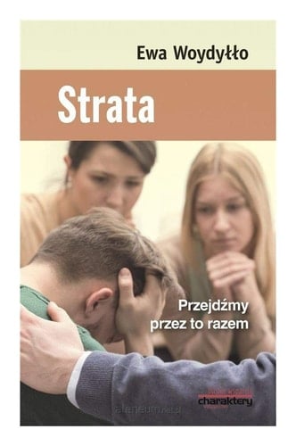 Strata - przejdźmy przez to razem