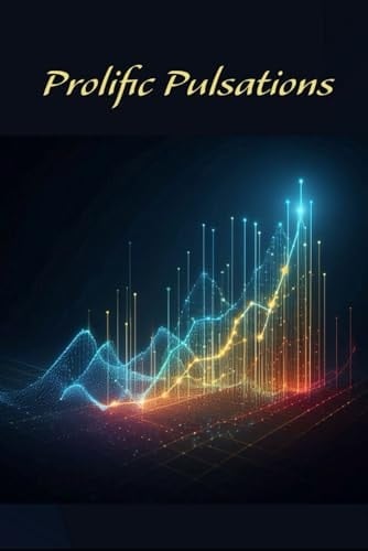 Prolific Pulsations Anthology of Poetry