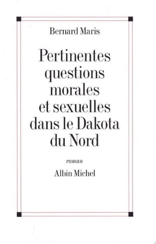 Pertinentes Questions morales et sexuelles dans le Dakota du Nord