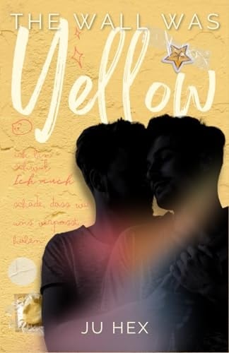The Wall was Yellow (German Edition)