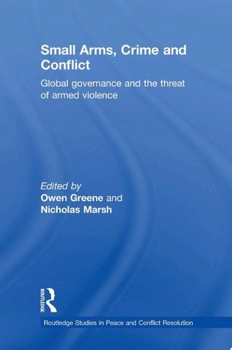 Small Arms, Crime and Conflict