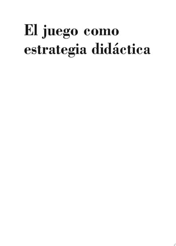 El juego como estrategia didáctica