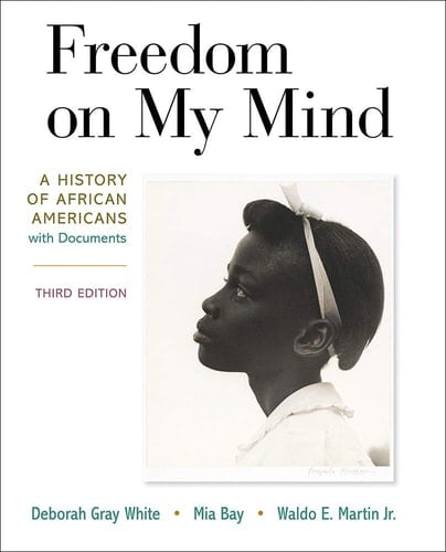 Freedom on My Mind A History of African Americans, with Documents