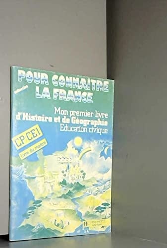 Mon premier livre d'histoire et de géographie, éducation civique, CP, CE1 Livre du maître