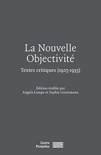La Nouvelle Objectivité textes critiques (1925-1935)