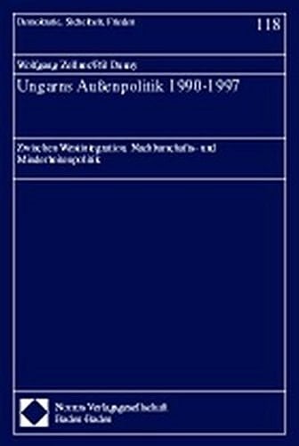 Ungarns Außenpolitik 1990-1997
