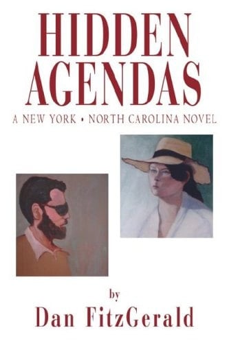 Hidden Agendas A New York Â¿¢ North Carolina Novel
