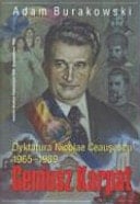 Geniusz Karpat dyktatura Nicolae Ceauşescu, 1965-1989