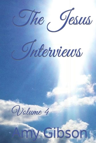 The Jesus Interviews: Volume 4 (The Jesus Interviews Volume 6)