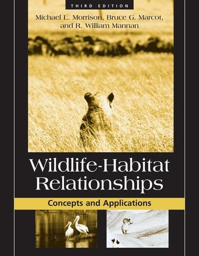 Wildlife-Habitat Relationships Concepts and Applications