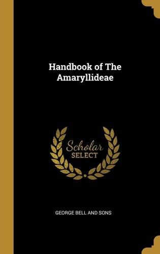 Handbook of The Amaryllideae