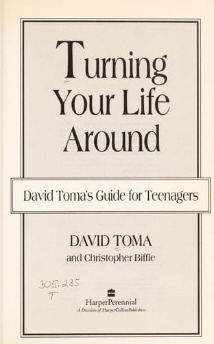 Turning Your Life Around David Toma's Guide for Teenagers