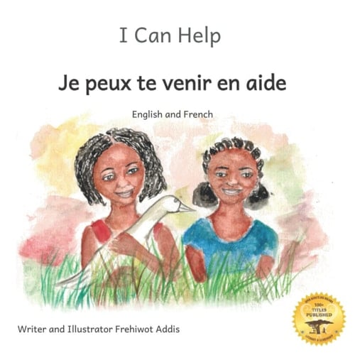 I Can Help: A Fable About Kindness in French and English