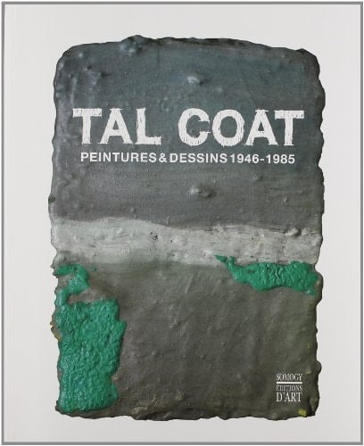 Tal Coat peintures & dessins 1946-1985