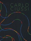 Carlo Ciussi pittura come umanità allo stato puro