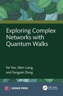 Exploring Complex Networks with Quantum Walks