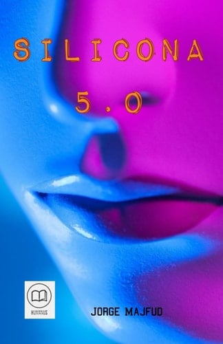 Silicona 5.0 novela