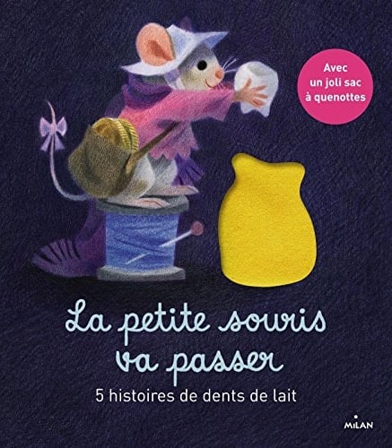 La petite souris va passer 5 histoires de dents de lait