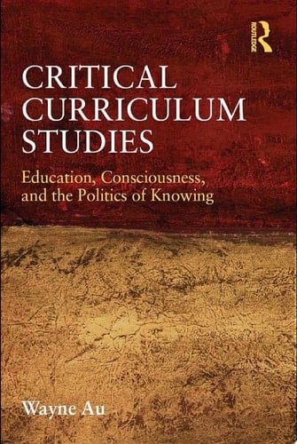 Critical Curriculum Studies