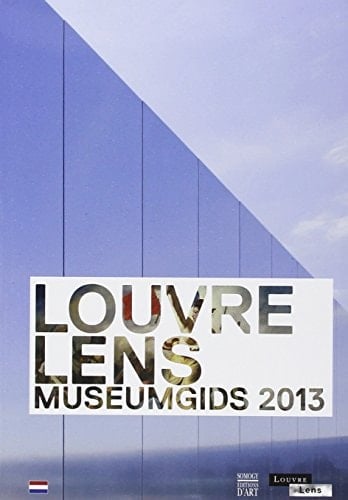 Louvre Lens Museumgids 2013