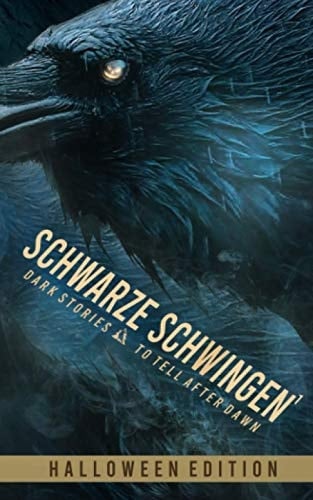 Schwarze Schwingen Dark Stories - to Tell after Dawn