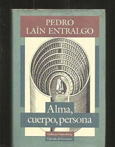 Alma, cuerpo, persona