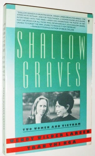 Shallow Graves Two Women and Vietnam