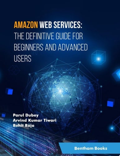 Amazon Web Services: the Definitive Guide for Beginners and Advanced Users