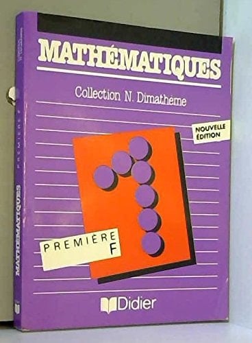 Mathématiques classes de premières F 1-2-3-4-5-6-9-10