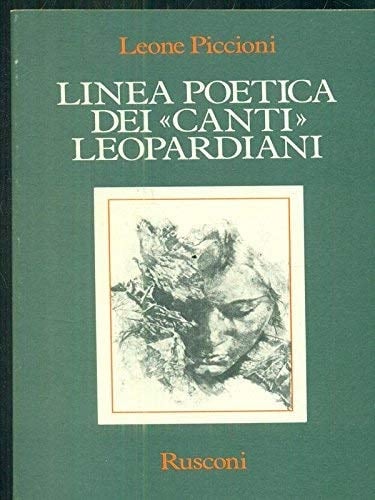 Linea poetica dei "Canti" leopardiani (Italian Edition)