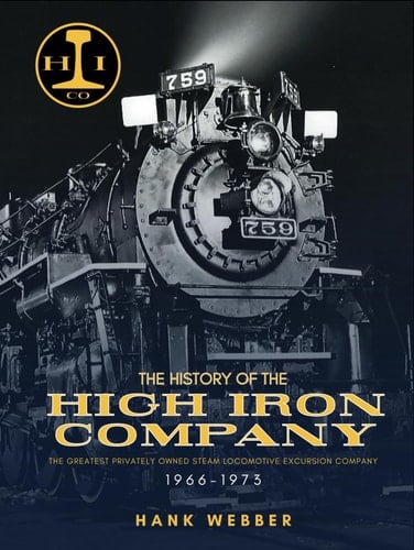 The History of The High Iron Company 1966-1973